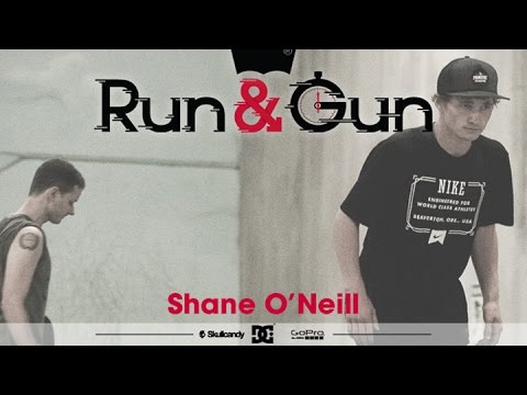 Shane O'Neill - Run & Gun