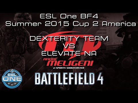 NARRAÇÃO 59 - ESL One BF4 Summer 2015 Cup 2 America - DEXTERITY TEAM VS ELEVATE NA