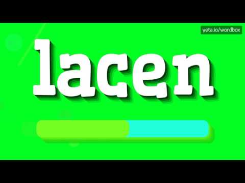 LACEN - HOW TO PRONOUNCE IT!?