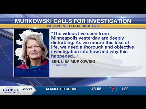 Murkowski calls for investigation after woman killed by ICE agent in Minnesota