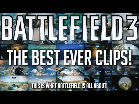 THE BEST EVER MOMENTS IN BATTLEFIELD 3!