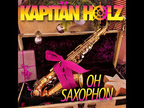 Kapitän Holz - Oh Saxophon (Official Video)