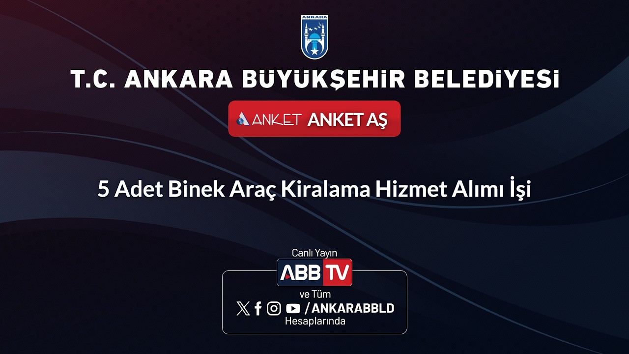 ANKET AŞ - 5 Adet Binek Araç Kiralama Hizmet Alımı İşi