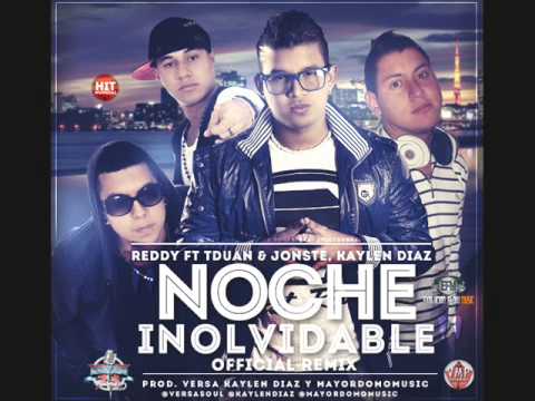 Reddy Ft Tduan & Jonste, Kaylen Diaz - Noche Inolvidable Remix
