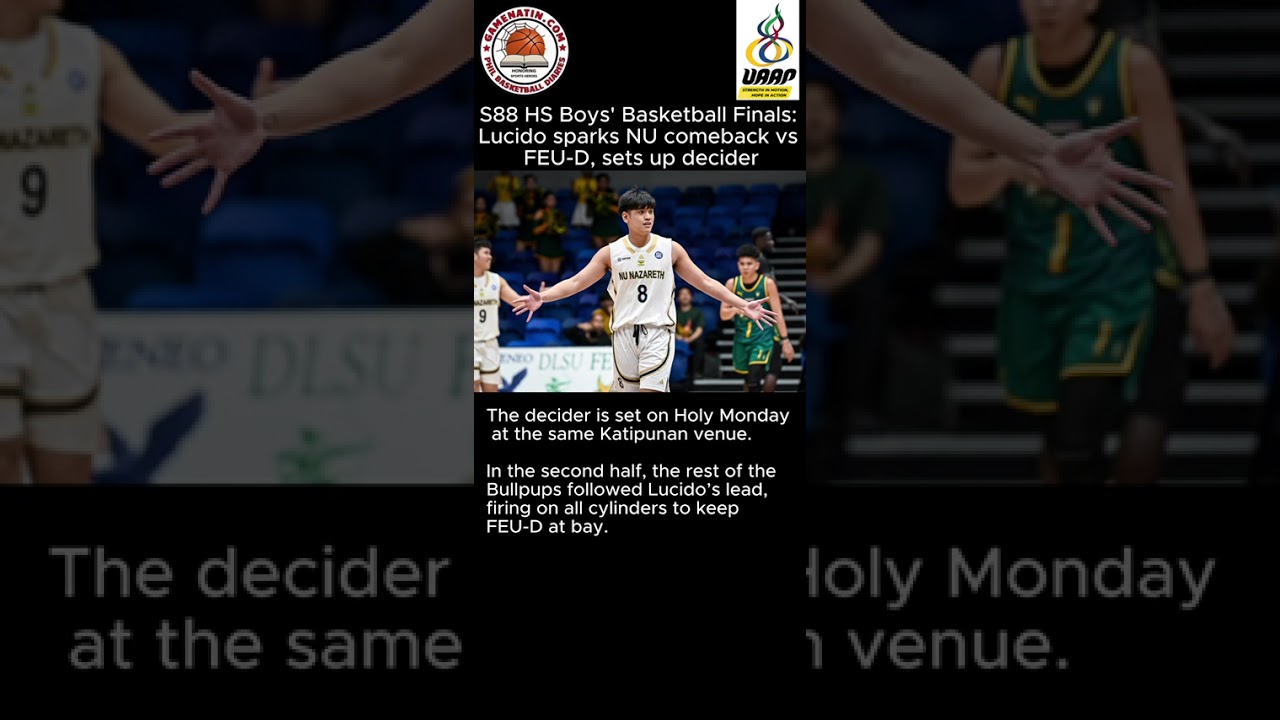 UAAP Boys' Basketball: NU routs FEU to force winner-take-all Finals showdown