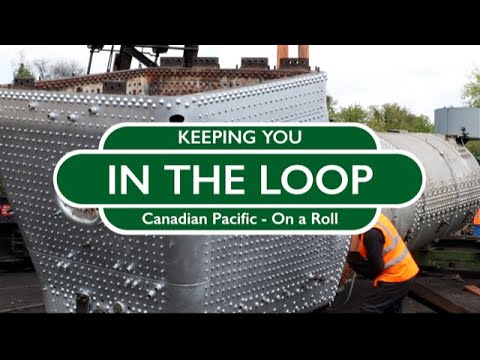 Keeping You In The Loop: 'Canadian Pacific - On a Roll'