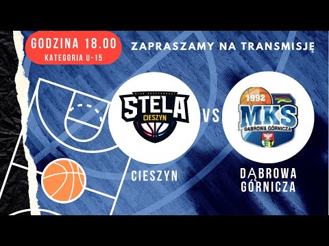 U15M Stela Cieszyn - MKS Dąbrowa Górnicza  109 : 55
