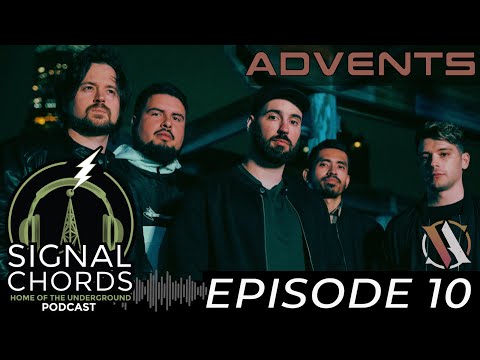 EPISODE 10: (ADVENTS) Signal Chords “Home of the Underground” Podcast!