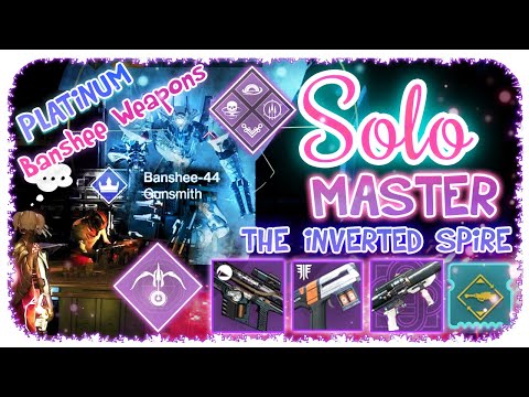 Solo 1340 Ordeal Master Nightfall Hunter - The Inverted Spire - Destiny 2 - With Banshee Weapons