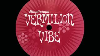 Nicolicious - Vermilion Vibe (Jask's Spiritual Touch Mix)