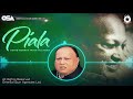 Piala | Nusrat Fateh Ali Khan | complete full version | official HD video | OSA Worldwide