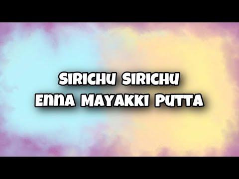SEMA - SirichuSirichu enna mayakkiputta Official video | SAMIR AHMED FL | MARK FREDDY | SUBASHSUG