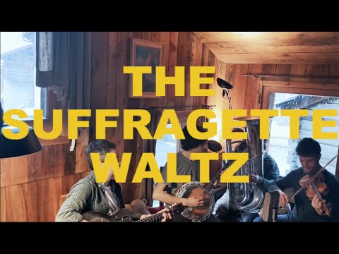 The Hot Teapots - The Suffragette Waltz