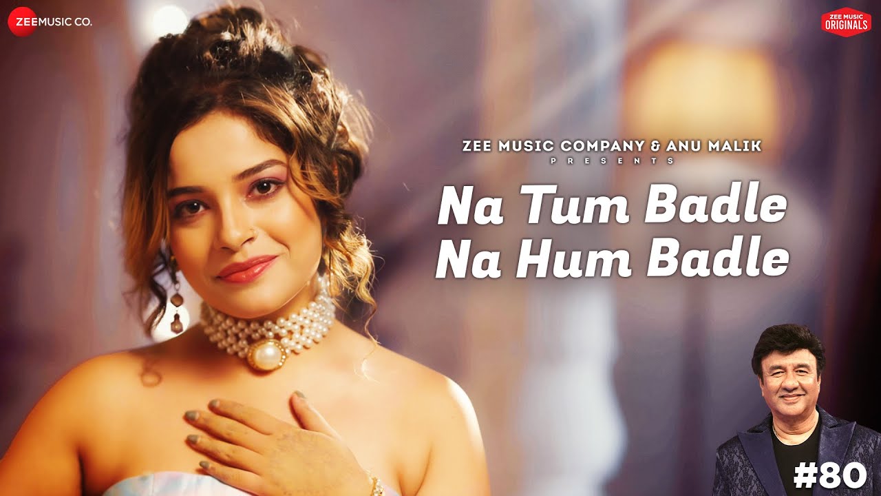 Na Tum Badle Na Hum Badle Lyrics | Senjuti Das