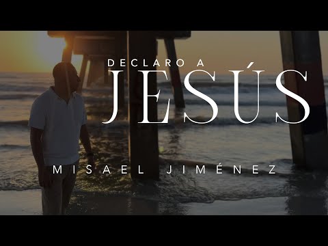 Misael Jiménez - Declaro a Jesús Video Oficial (I Speak Jesus Cover [Charity Gayle])