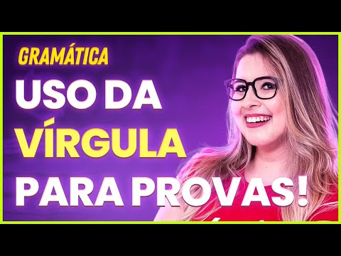 VÍRGULA PARA PROVAS (CONCURSOS E VESTIBULARES) TEORIA + RESOLUÇÃO DE EXERCÍCIOS - Profa. Pamba