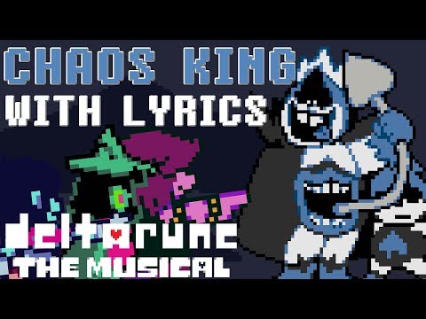 Chaos King WITH LYRICS - deltarune THE MUSICAL IMSYWU