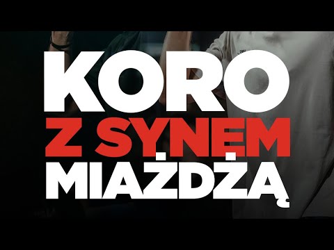 KORO z synem RECHĄ miażdżą na free