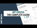 WP Smush Tutorial 2019 How To Setup WP Smush Plugin WP Smush Plugin