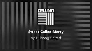Street Called Mercy - Hillsong United lyric video