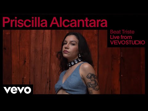 Priscilla Alcantara - Beat Triste (Live Performance) | Vevo