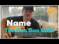 Name | The Goo Goo Dolls | Beginner Guitar Lesson