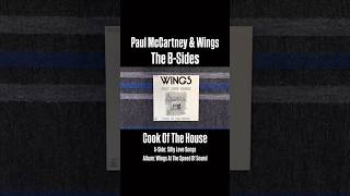 Paul McCartney &amp; Wings: Cook Of The House