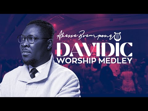 AKESSE BREMPONG - DAVIDIC WORSHIP MEDLEY @akessethelion