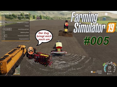 WIR säen das GROßE FELD und der tödlichste ZUG der Welt /LS19 #005