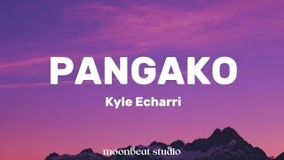 PANGAKO - Kyle Echarri