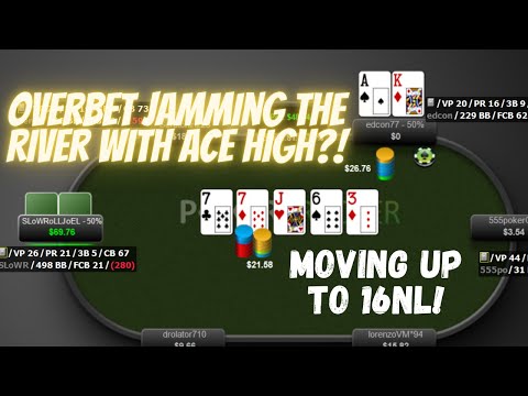 Moving up to 16nl Student Review Session! Is Bluffing Better Now!?