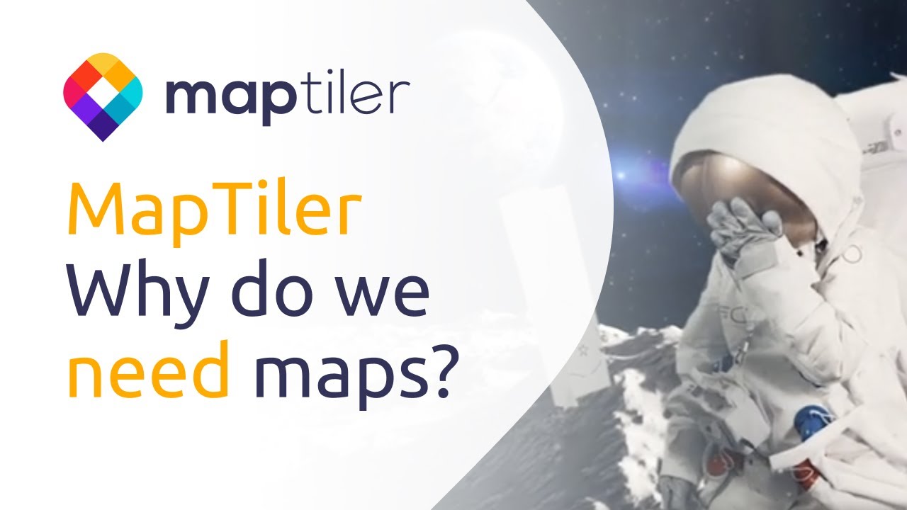 Why do we need maps?