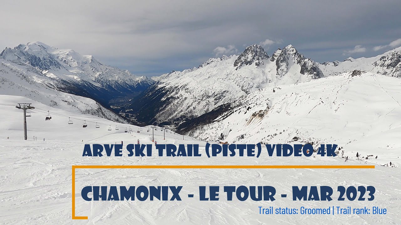 Arve piste Le Tour Chamonix — easy blue 4K