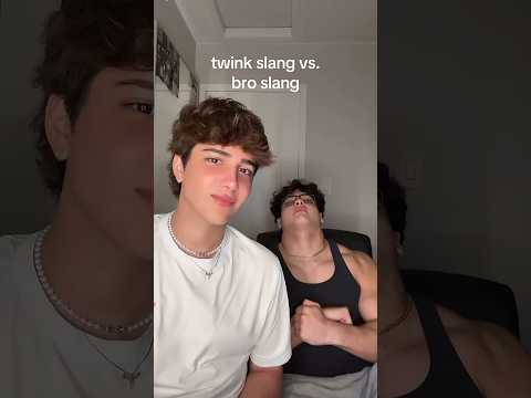 Twink Slang Vs. Bro Slang