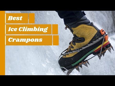 Top 10 Best Ice Climbing Crampons