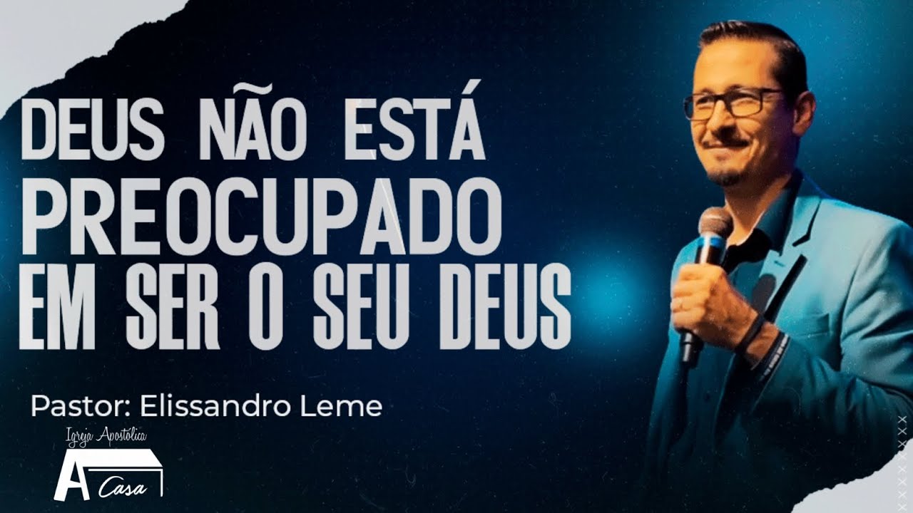 PP04 DEUS NÃO ESTÁ PREOCUPADO EM SER O SEU DEUS