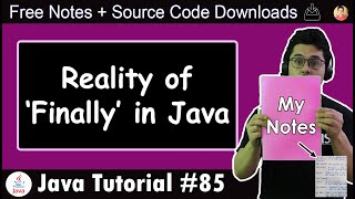 Finally Block in Java & Why is it needed!