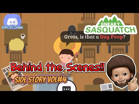 Sneaky Sasquatch side story - behind the scenes for Vol #4