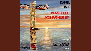 Morse Code For Suckers (Do Santos African Remix)