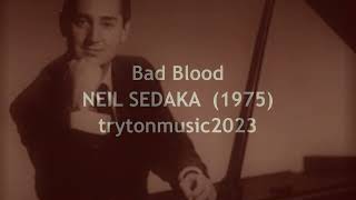 Bad Blood  NEIL SEDAKA  (with lyrics)