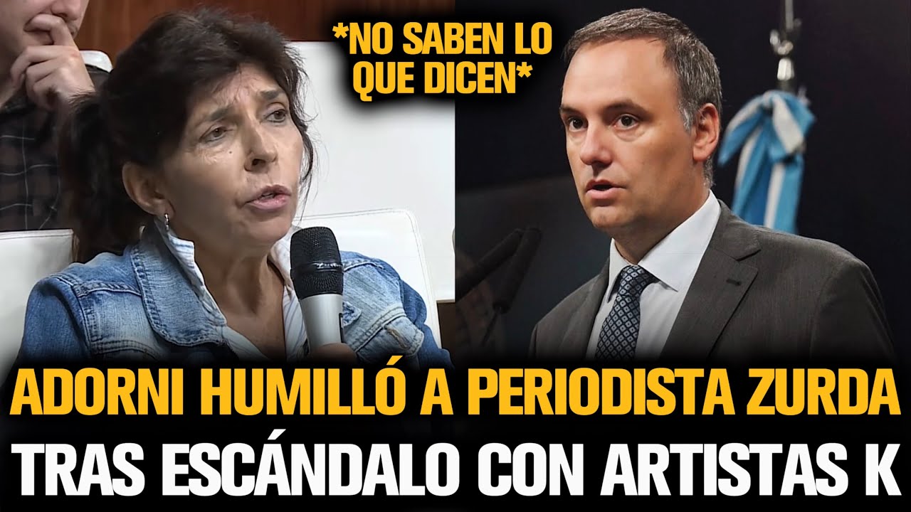 ADORNI HUMILLÓ A PERIODISTA ZURDA TRAS EL ESCÁNDALO CON ARTISTAS K