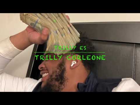 Trilly Es - Trilly Corleone