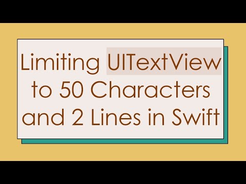 Limiting UITextView to 50 Characters and 2 Lines in Swift