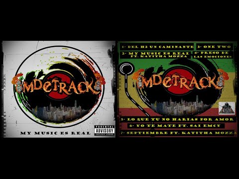 Mdetrack - My Music es Real (Disco Completo)