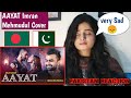 Pakistani Reaction On AAYAT | Cover | Imran Mahmudul | Arijit Singh |Tonmay Mahabubul |