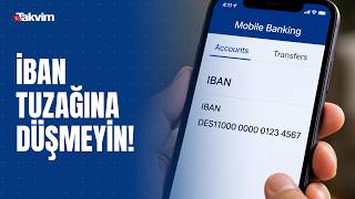İBAN DOLANDIRICILIĞINA DİKKAT! TUZAĞA NASIL ÇEKİYORLAR? İŞTE SAHTEKARLARIN YENİ 
