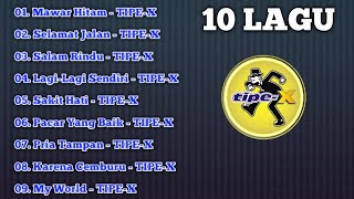 Download lagu 10 LAGU TIPE- X ENAK DIDENGAR!!! mp3