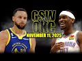 Golden State Warriors Vs Oklahoma City Thunder Full Game Highlights November 11 2025 NBA Season