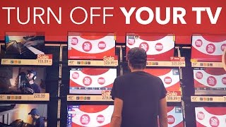 Turn Off Your TV