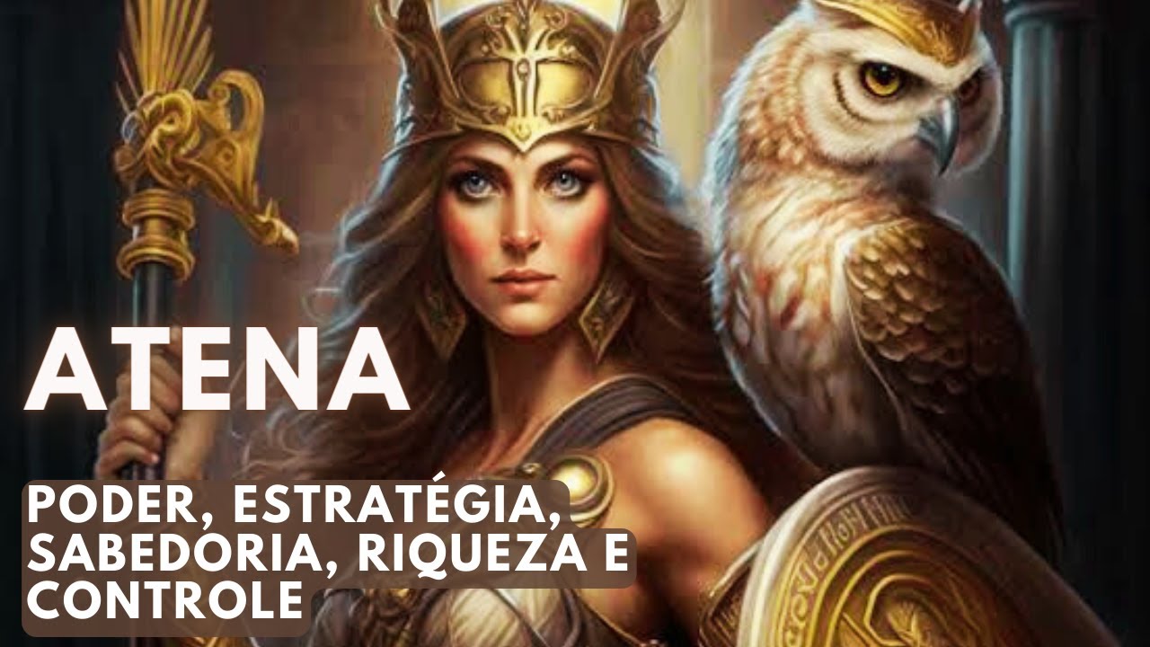 MANTRA DEUSA ATENA- Poder, Estratégia, Sabedoria, Riqueza e Controle